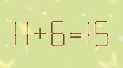 Только гений головоломок решит это за 12 секунд: переставьте 1 спичку в 11+6=15